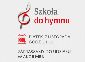 Zaproszenie do udziału w akcji "Szkoła do hymnu" - 7 listopada 2025, godzina 11:11.