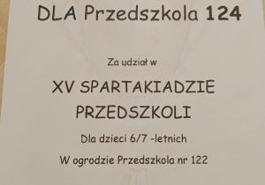 Dyplom dla Przedszkola 124 za udział w XV Spartakiadzie Przedszkoli dla dzieci 6-7-letnich.