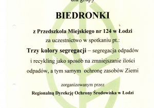 Dyplom dla grupy "Biedronki" za uczestnictwo w spotkaniu pt. "Trzy kolory segregacji" organizowanym przez Regionalną Dyrekcję Ochrony Srodowiska w Łodzi.